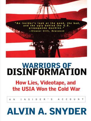 cover image of Warriors of Disinformation: How Lies, Videotape, and the USIA Won the Cold War